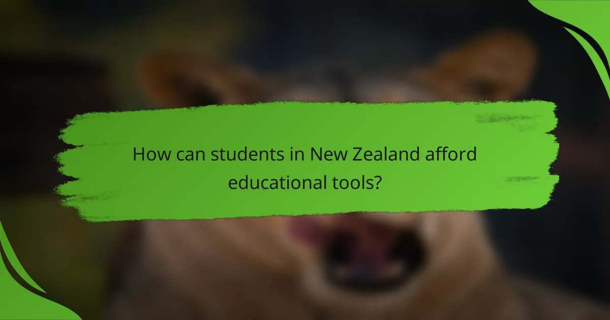 How can students in New Zealand afford educational tools?