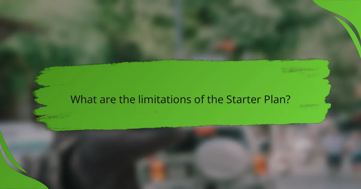 What are the limitations of the Starter Plan?